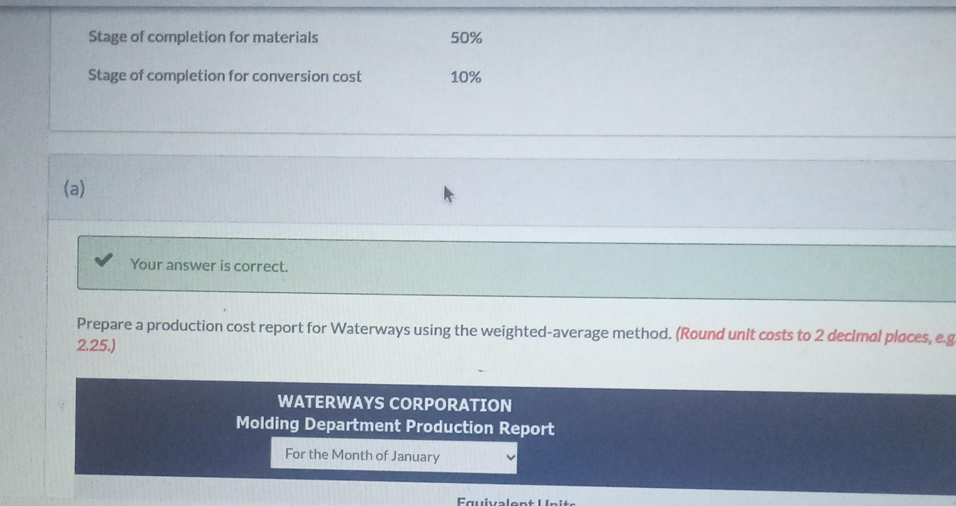 and conversion costs if Waterways used FIFO instead of weighted-average. Because most