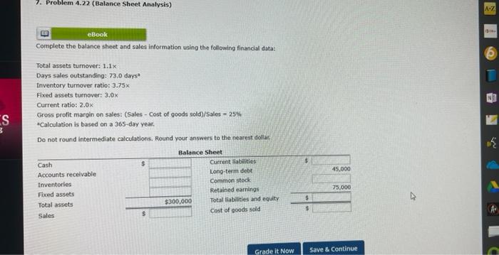  7. Problem 4.22 (Balance Sheet Analysis) Complete the balance sheet and