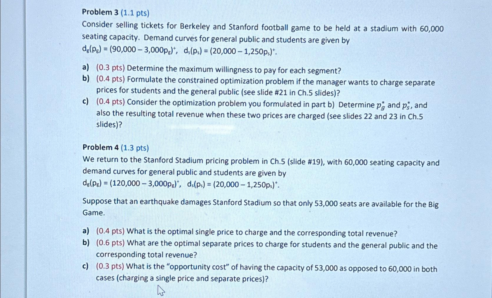 Problem 3(1.1 pts) Consider selling tickets for Berkeley and Stanford football