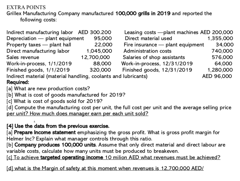Only Question 4 needs answering EXTRA POINTS Grillex Manufacturing Company manufactured 100,000