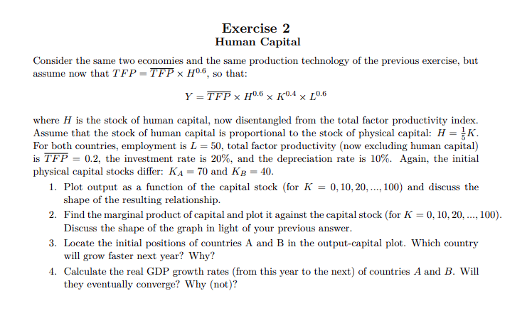 help help help all parts Consider the same two economies and the