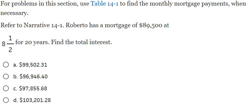  For problems in this section, use Table 14-1 to find the