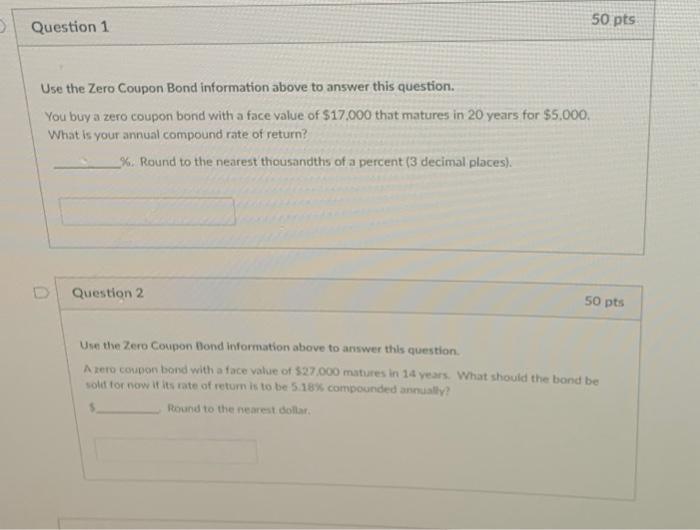  Use the Zero Coupon Bond information above to answer this question.