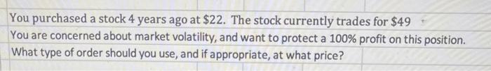 give the reason why you select this order type and show the