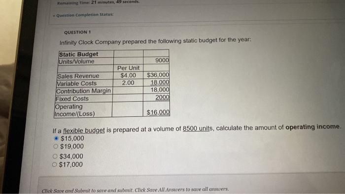  Remaining Time: 21 minutes, 49 seconds Question Completion Status QUESTION 1