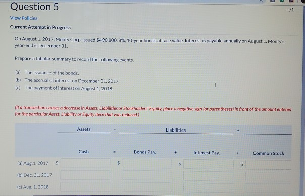 Question 5 View Policies Current Attempt in Progress On August 1,2017,