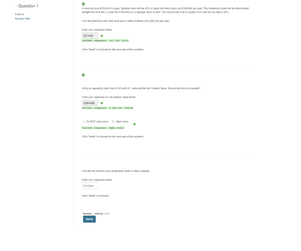  A store will cost $725,000 to open. Variable costs will be