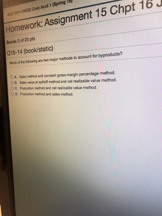  ACC 2311/HE22 Cost Acct 1 (Spring 18 Homework: Assignment 15 Chpt