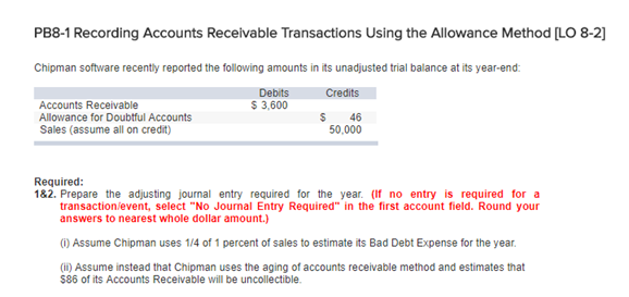  PB8-1 Recording Accounts Receivable Transactions Using the Allowance Method [LO 8-2