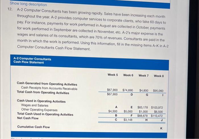 please answer number 12 Show long description 12. A-2 Computer Consultants has