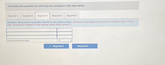 be indicated with a minus sign. Round vour answers to the nearest