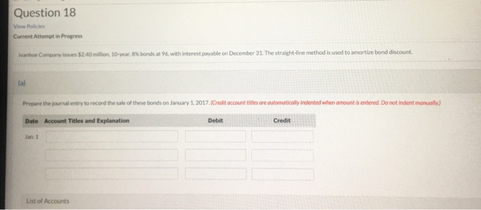  Question 18 View Policies Current Attempt in Progress Ivanhoe Company i