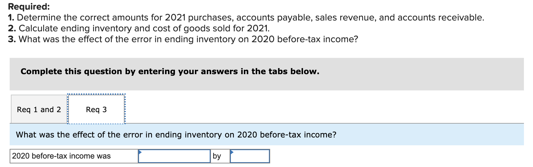 2021, its fiscal-year end, based on a physical count, was determined to