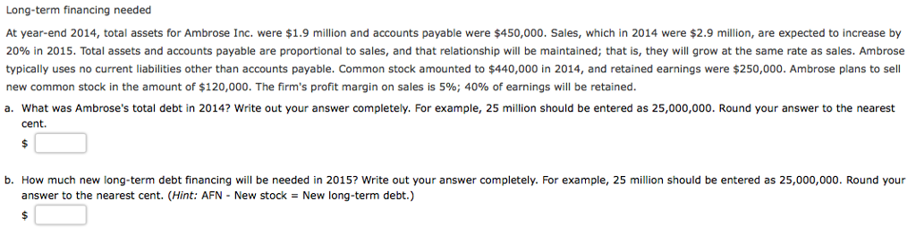  Long - term financing needed At year - end 2014, total
