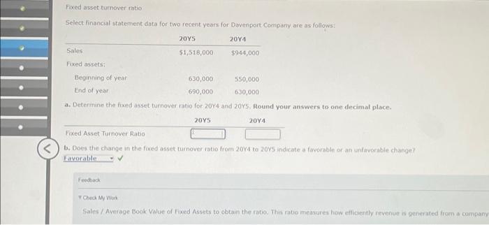  Fixed asset turnover ratio Select financial statement data for two recent