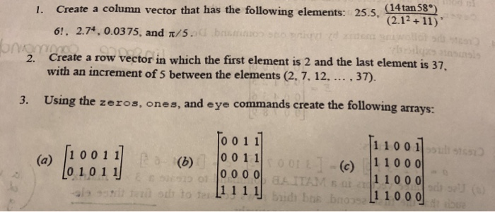 using matlab 1. Create a column vector that has the following elements: