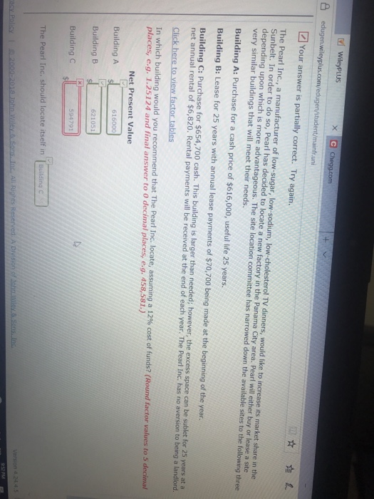  ] Your answer is partially correct. Try again. The Pearl Inc.,