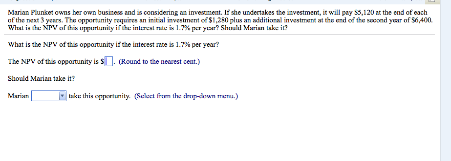 and $29, 000 in two years. If your cost of capital is