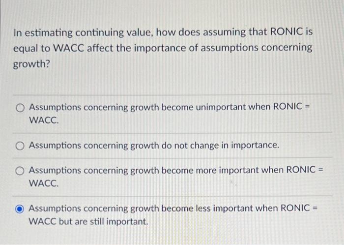  In estimating continuing value, how does assuming that RONIC is equal
