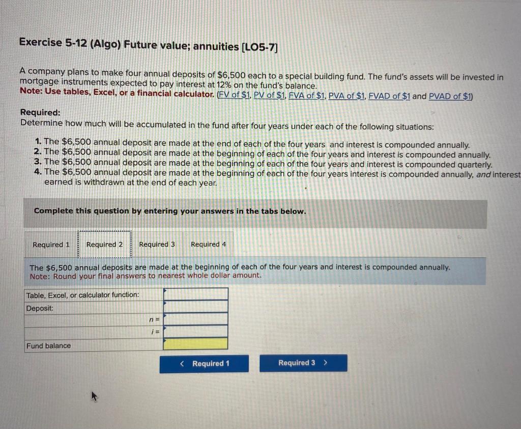 value; annuities [L05-7] A company plans to make four annual deposits of