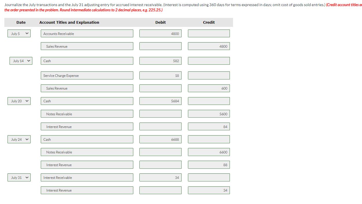  the order presented in the problem. Round intermediate calculations to 2