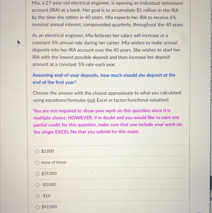  Mia, a 27-year old electrical engineer, is opening an individual retirement