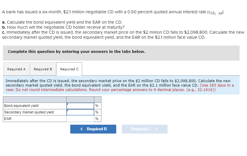  A bank has issued a six-month, \(\$ 2.1\)A bank has issued