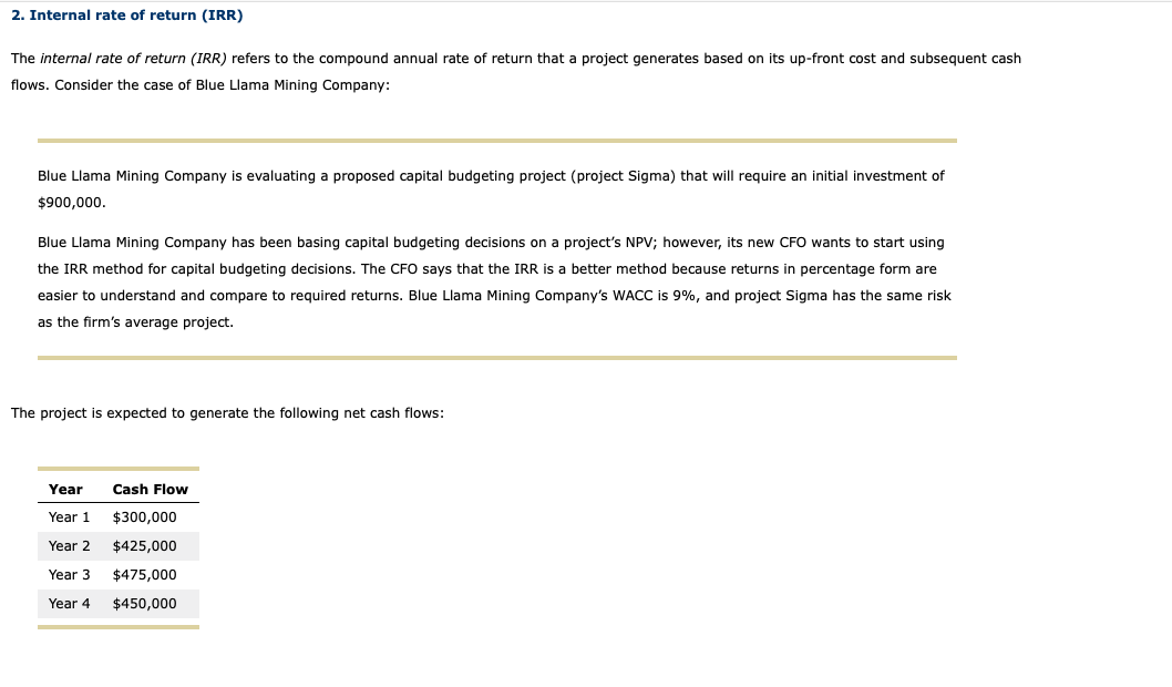  Drop down options: Accept or Reject 2. Internal rate of return