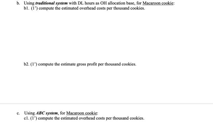 for Macaroon cookie: b1. (1') compute the estimated overhead costs per thousand
