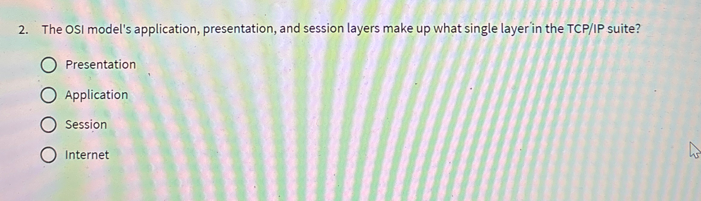  The OSI model's application, presentation, and session layers make up what