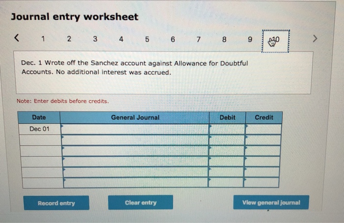 Hall Co. dishonored ita note. Aug. 7 Accepted a $14,000, 90-day, 108