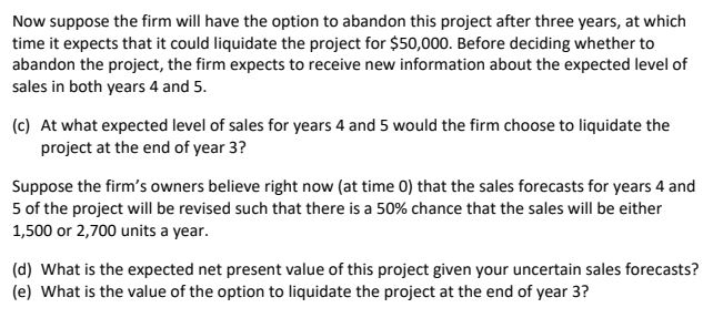 an initial cost of $120,000. It expects to sell 2,100 units a