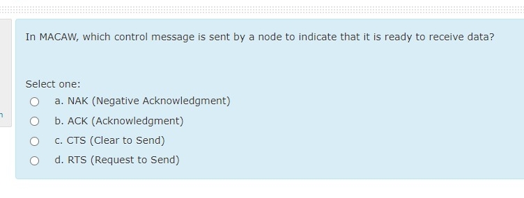  In MACAW, which control message is sent by a node to