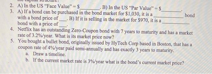 plz help with 2,3,4,5 2. A) In the US "Face Value" =