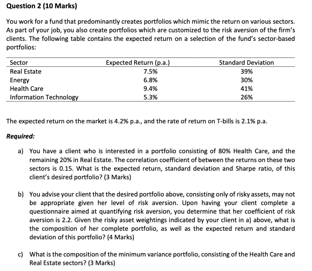  Question 2 (10 Marks) You work for a fund that predominantly