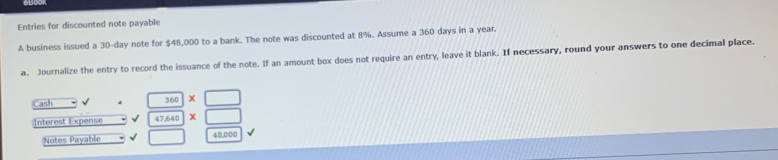  Entries for discounted note payable A business issued a 30-day note