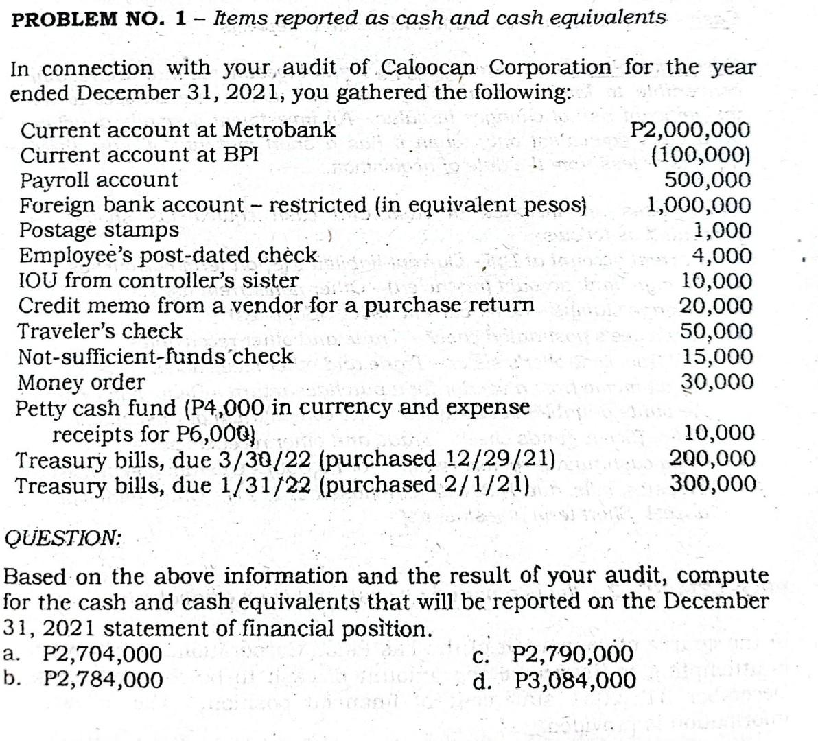 PROBLEM NO. 1 - Items reported as cash and cash equivalents