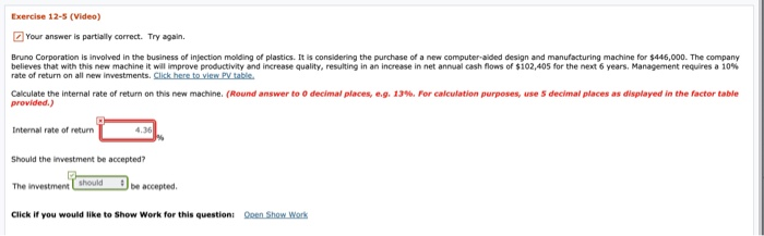  Exercise 12-5 (Video) Your answer is partially correct. Try again. Bruno