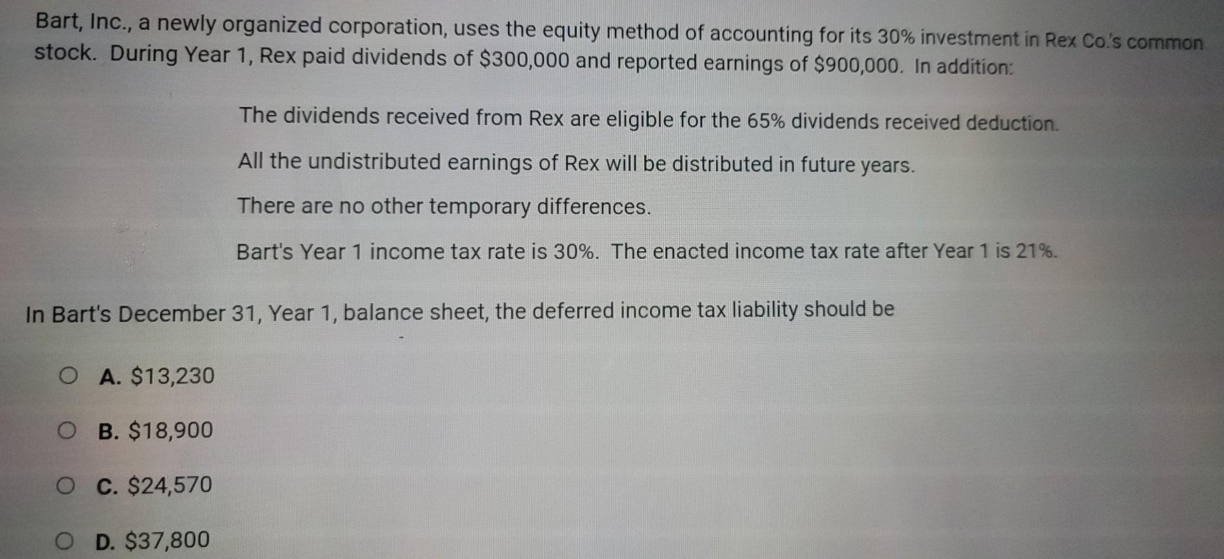  Bart, Inc., a newly organized corporation, uses the equity method of