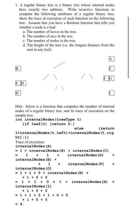Please help 1. A regular binary tree is a binary tree whose