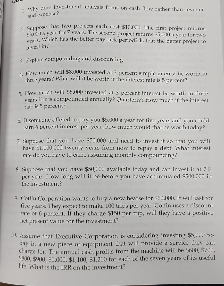  1. Why does investment analysis focus on cash flow rather than