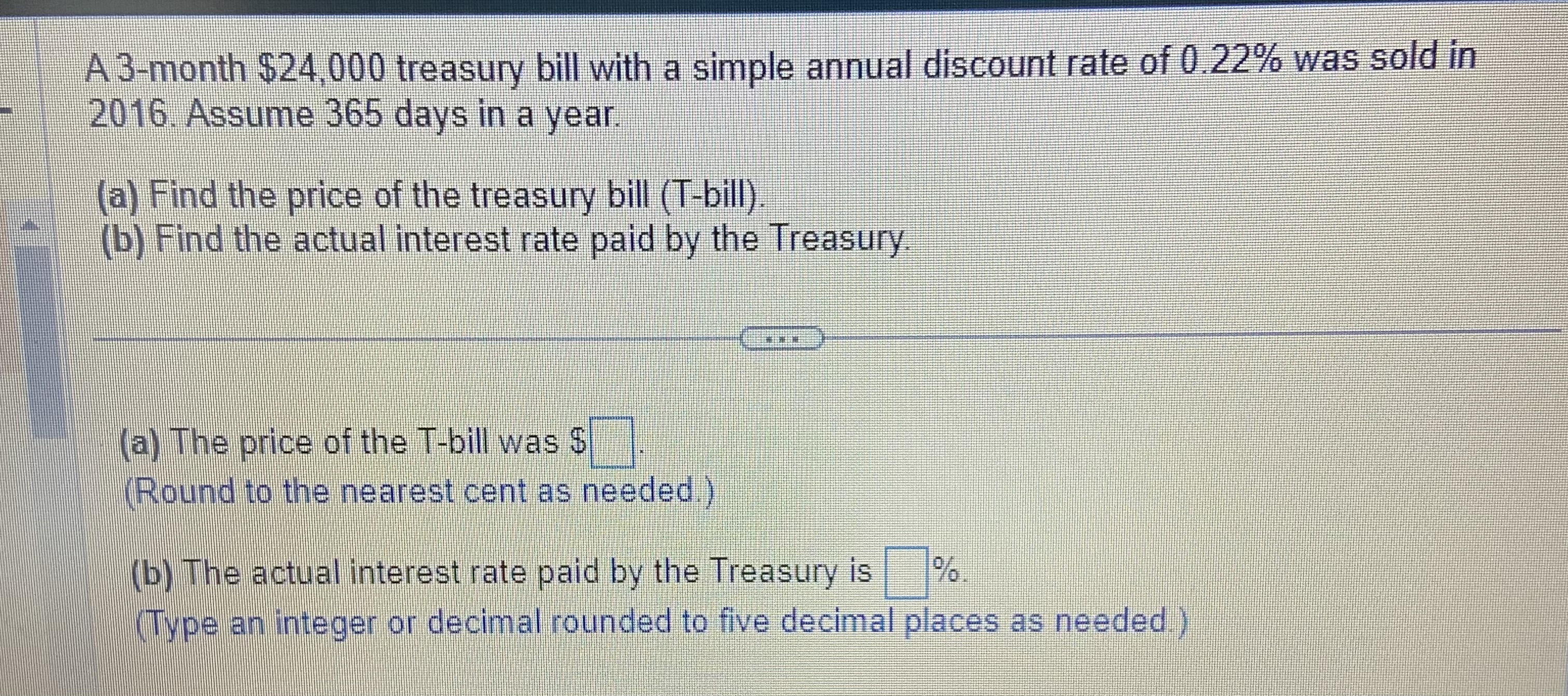  A 3-month $24,000 treasury bill with a simple annual discount rate