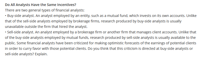 Do All Analysts Have the Same Incentives? There are two general