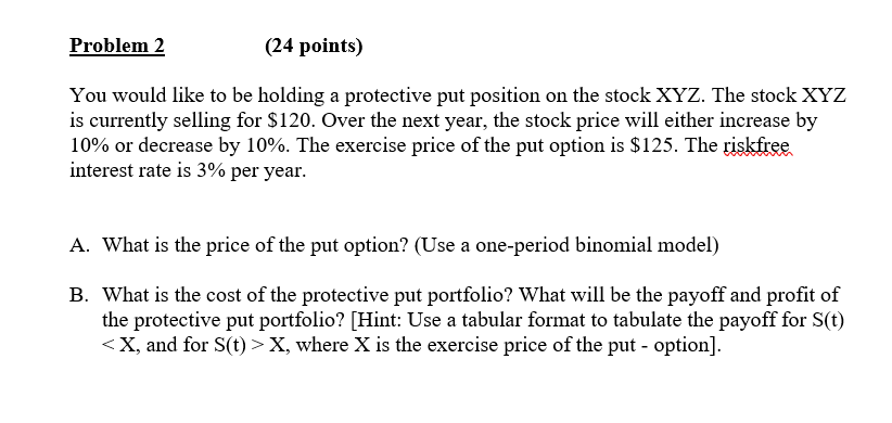 Problem 2 (24 points) You would like to be holding a