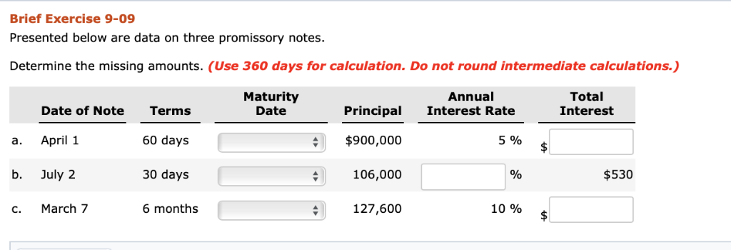  Brief Exercise 9-09 Presented below are data on three promissory notes.