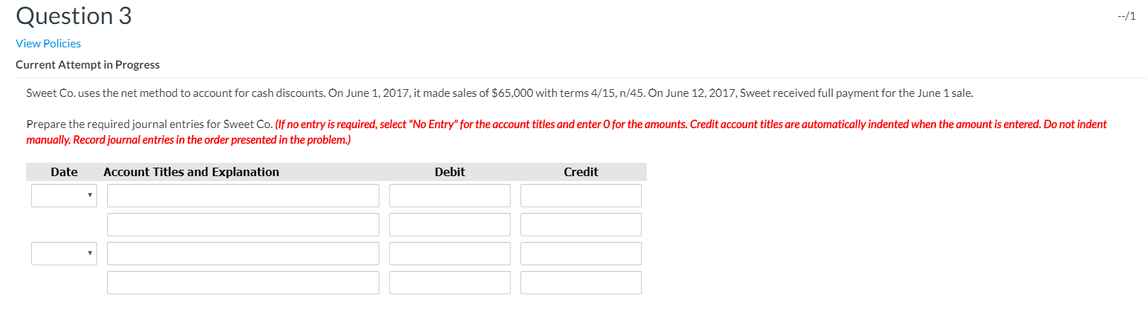  Question 3 --/1 View Policies Current Attempt in Progress Sweet Co.
