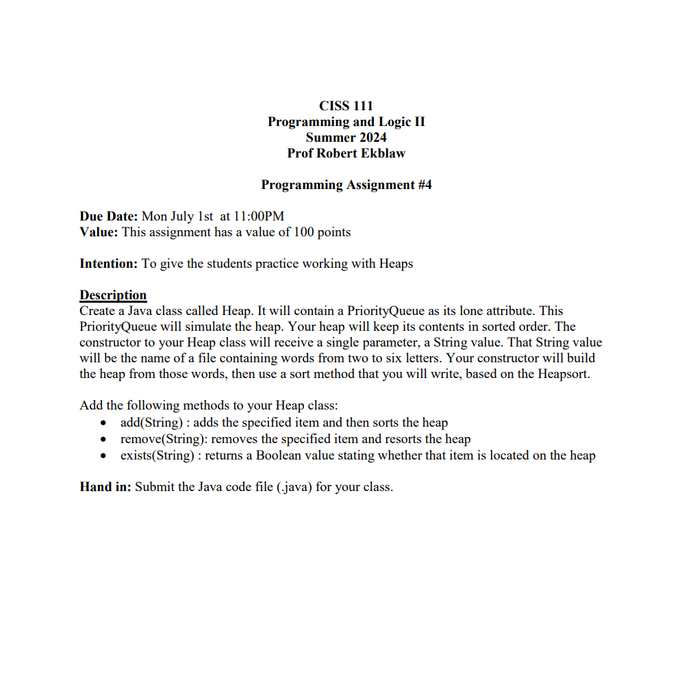  Create a Java class called Heap. It will contain a PriorityQueue