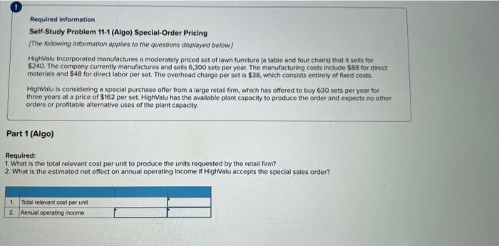 urgent Required information Self-Study Problem 11-1 (Algo) Special-Order Pricing [The following information