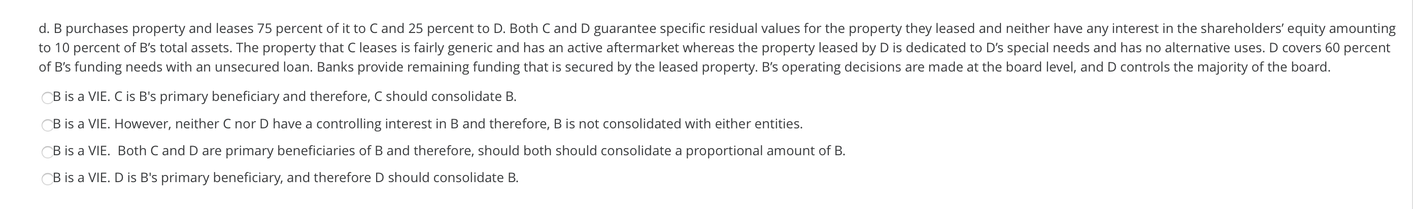to purchase property and lease it to end users C and D.