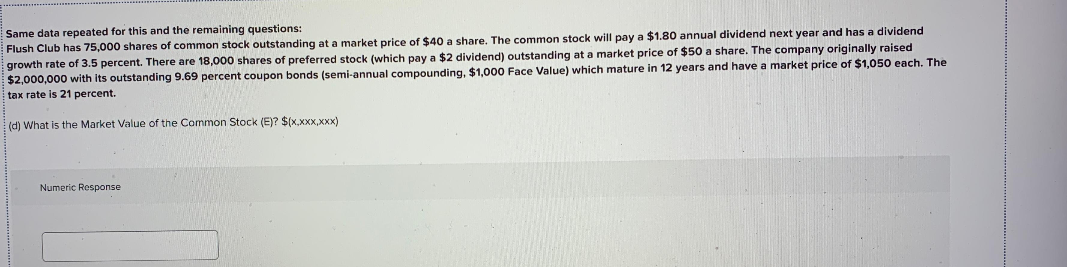 Same data repeated for this and the remaining questions: Flush Club